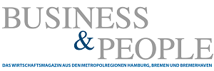 Business & People - Das Wirtschaftsmagazin aus den Metropolregionen Hamburg und Bremerhaven